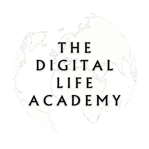 The Digital Life Academy Skills you need to thrive in a digital world